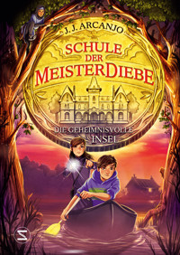 Schule der Meisterdiebe 3: Die geheimnisvolle Insel - J. J. Arcanjo - E-Book