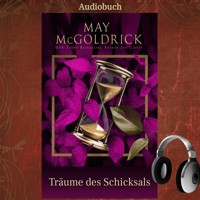 TRÄUME DES SCHICKSALS - May McGoldrick - Hörbuch