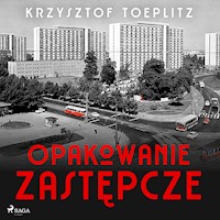 Opakowanie zastępcze - Krzysztof Toeplitz - Hörbuch