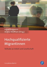 Hochqualifizierte Migrantinnen -  - E-Book