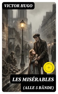 Les Misérables (Alle 5 Bände) - Victor Hugo - E-Book