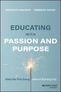 Educating with Passion and Purpose - Meredith Matson - E-Book