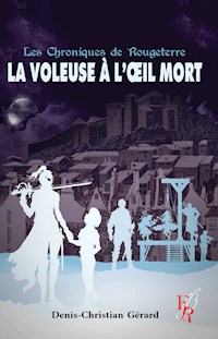 La voleuse à l'œil mort - Denis Christian-Gérard - E-Book