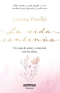 La vida continúa - Lorena Perelló - E-Book
