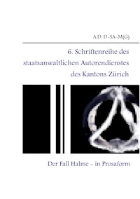 6. Schriftenreihe des staatsanwaltlichen Autorendienstes des Kantons Zürich - A.D. D-SA-M(G) - E-Book