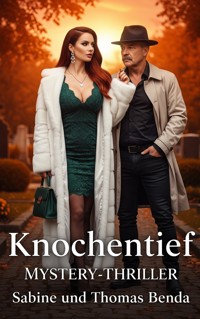 Knochentief - Sabine Benda - E-Book