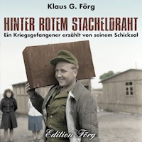 Hinter rotem Stacheldraht - Klaus G. Förg - Hörbuch