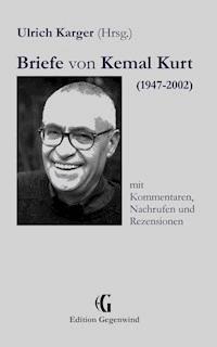 Briefe von Kemal Kurt (1947-2002) - Ulrich Karger - E-Book