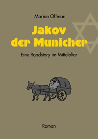 Jakov der Municher - Marian Offman - E-Book