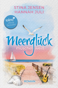 Meerglück, muschelweiß - Stina Jensen - E-Book