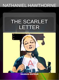 The Scarlet Letter - Nathaniel Hawthore - E-Book