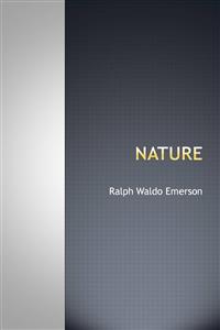 Nature - Ralph Waldo Emerson - E-Book