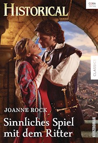 Sinnliches Spiel mit dem Ritter - Joanne Rock - E-Book