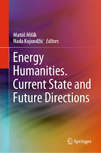 Energy Humanities. Current State and Future Directions -  - E-Book