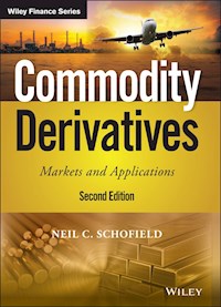 Commodity Derivatives - Neil C. Schofield - E-Book