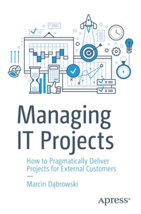 Managing IT Projects - Marcin Dąbrowski - E-Book