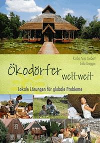 Ökodörfer weltweit - Kosha Anja Joubert - E-Book