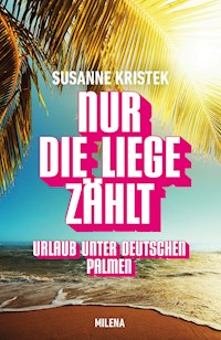 NUR DIE LIEGE ZÄHLT - Susanne Kristek - E-Book