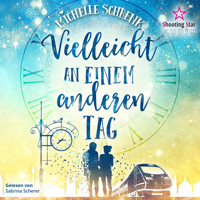 Vielleicht an einem anderen Tag (ungekürzt) - Michelle Schrenk - Hörbuch