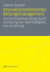 Innovationsorientiertes Bildungsmanagement - Sabine Seufert - E-Book