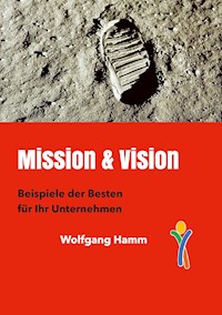 Mission & Vision - Wolfgang Hamm - E-Book