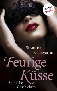 Feurige Küsse - Susanna Calaverno - E-Book