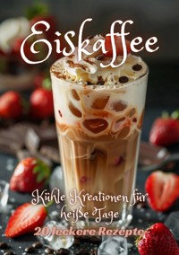 Eiskaffee - Diana Kluge - E-Book