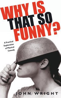 Why Is That So Funny? - John Wright - E-Book