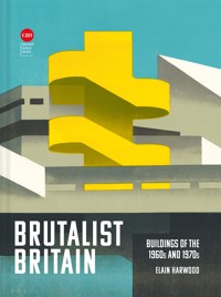 Brutalist Britain - Elain Harwood - E-Book