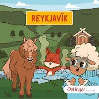 Rund um die Welt mit Fuchs und Schaf. Reykjavík (8) - Fox and Sheep - Hörbuch
