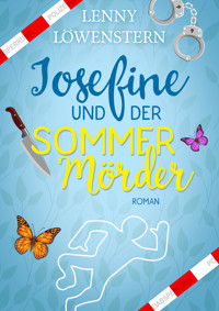 Josefine und der Sommermörder - Lenny Löwenstern - E-Book