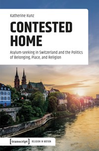 Contested Home - Katherine Kunz - kostenlos E-Book