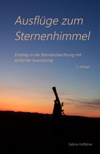 Ausflüge zum Sternenhimmel - Sabine Hoffelner - E-Book