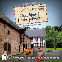 Blutrote Briefe - Post, Mord und Provinzgeflüster, Folge 4 (Ungekürzt) - Jill Kaltenborn - Hörbuch