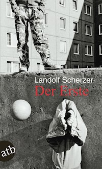 Der Erste - Landolf Scherzer - E-Book