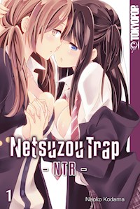 Netsuzou Trap – NTR – 01 - Naoko Kodama - E-Book