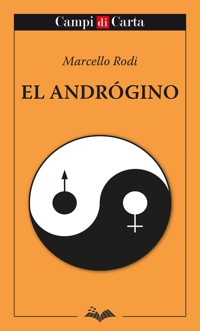 El Andrógino - Marcello Rodi - E-Book