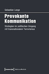 Provokante Kommunikation - Sebastian Lange - kostenlos E-Book