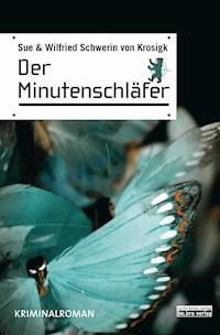 Der Minutenschläfer - Sue Schwerin von Krosigk - E-Book