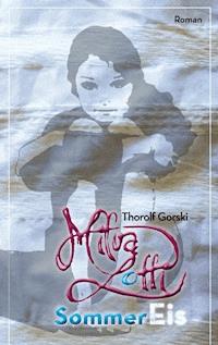 Milva Lotti SommerEis - Thorolf Gorski - E-Book