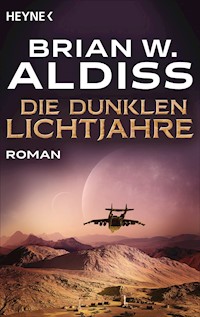 Die dunklen Lichtjahre - Brian W. Aldiss - E-Book