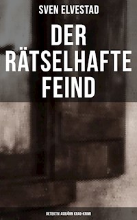 Der rätselhafte Feind: Detektiv Asbjörn Krag-Krimi - Sven Elvestad - E-Book