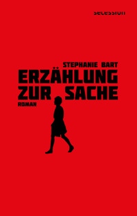 Erzählung zur Sache - Stephanie Bart - E-Book