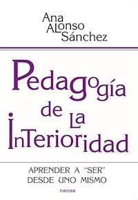 Pedagogía de la interioridad - Ana Sánchez Alonso - E-Book