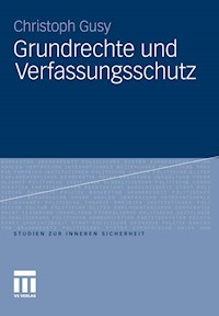 Grundrechte und Verfassungsschutz - Christoph Gusy - E-Book