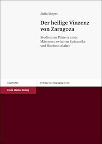 Der heilige Vinzenz von Zaragoza - Sofia Meyer - E-Book