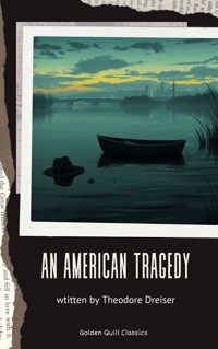 An American Tragedy - Theodore Dreiser - E-Book