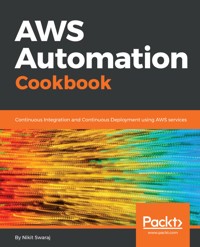AWS Automation Cookbook - Nikit Swaraj - E-Book