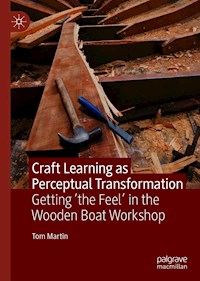 Craft Learning as Perceptual Transformation - Tom Martin - E-Book