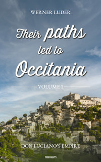 Their paths led to Occitania - Volume 1 - Werner Luder - E-Book